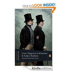 Extraordinary Canadians Louis Hippolyte Lafontaine And Robert Baldwin 