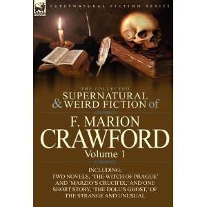 Marion CrawfordsThe Collected Supernatural and Weird Fiction of F 