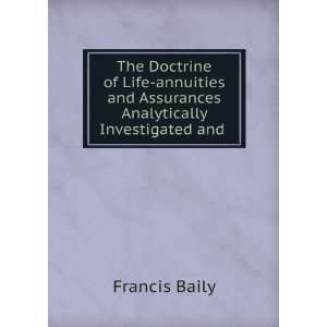   and Assurances Analytically Investigated and . Francis Baily Books