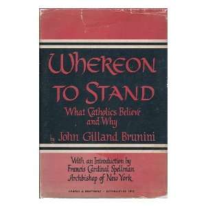   Gilland Brunini ; with an introduction by Francis Cardinal Spellman
