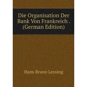  Die Organisation Der Bank Von Frankreich . (German Edition 