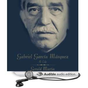  Gabriel Garcia Marquez A Life (Audible Audio Edition 