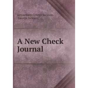   New Check Journal George Jackson accountant George Jackson Books