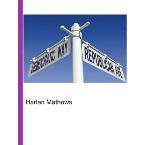 Harlan Mathews [Paperback]