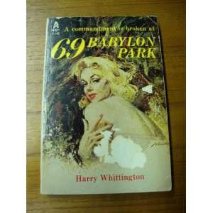 69 Babylon Park Harry Whittington Books