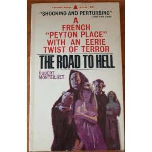   The Road To Hell Translator Richard Howard Hubert Monteilhet Books