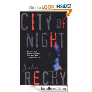 City of Night (Rechy, John) John Rechy  Kindle Store