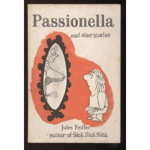 Passionella and Otehr Stories Jules Feiffer Books