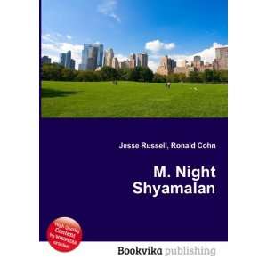  M. Night Shyamalan Ronald Cohn Jesse Russell Books
