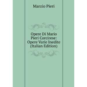  Opere Di Mario Pieri Corcirese Opere Varie Inedite 