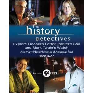 The History Detectives Explore Lincolns Letter, Parkers Sax and Mark 