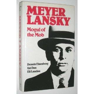 Meyer Lansky Mogul of the Mob by Dennis Eisenberg ( Hardcover 