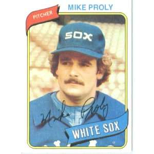  1980 Topps # 399 Mike Proly Chicago White Sox Baseball 