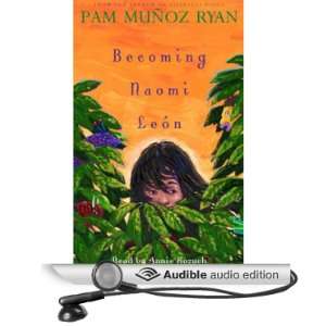 Becoming Naomi Leon (Audible Audio Edition) Pam Munoz Ryan 