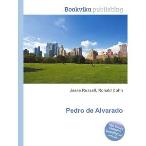  Pedro de Alvarado Ronald Cohn Jesse Russell Books