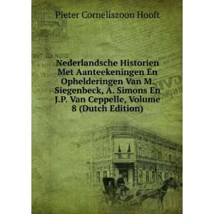   Ceppelle, Volume 8 (Dutch Edition) Pieter Corneliszoon Hooft Books