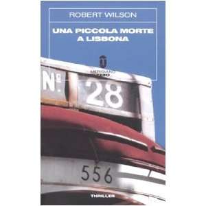 Una piccola morte a Lisbona (9788882371579) Robert Wilson Books