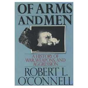   , weapons, and aggression ) (9780195053609) robert oconnell Books