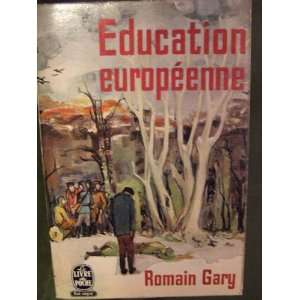  Education europeenne (French version) Romain Gary Books
