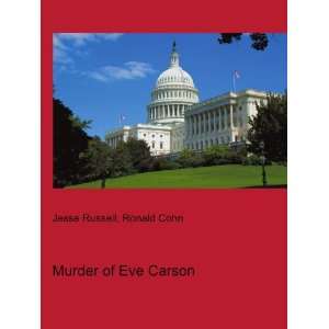  Murder of Eve Carson Ronald Cohn Jesse Russell Books
