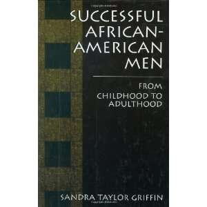   From Childhood to Adulthood [Hardcover] Sandra Taylor Griffin Books