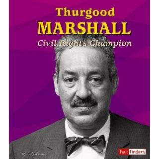 Thurgood Marshall Civil Rights Champion (Fact Finders Biographies 