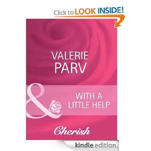 With a Little Help Valerie Parv  Kindle Store