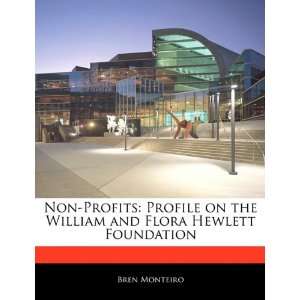 Non Profits Profile on the William and Flora Hewlett 