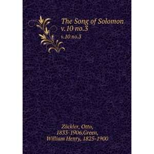  The Song of Solomon. v.10 no.3 Otto, 1833 1906,Green, William 