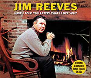 Jim Reeves   Have I Told You Lately   2 CD Box Set  
