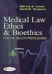 Medical Law, Ethics, & Bioethics for the Health Professions by Marcia 