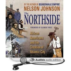 The Northside African Americans and the Creation of Atlantic City 