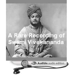  A Rare Recording of Swami Vivekananda (Audible Audio Edition 