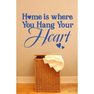 Vinyl Wall Decal   Home is where you hang your heart   selected color 