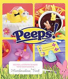 Peeps Recipes and Crafts to Make With Your Favorite Marshmallow Treat 