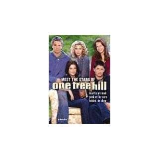 One Tree Hill Meet The Stars Of One Tree Hill by Monica Rizzo (May 1 