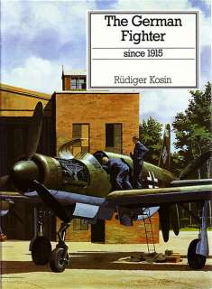 THE GERMAN FIGHTER SINCE 1915   PUTNAM REFERENCE BOOK  