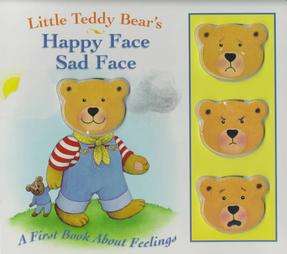 Little Teddy Bears Happy Face, Sad Face by Lynn Offerman 1999 