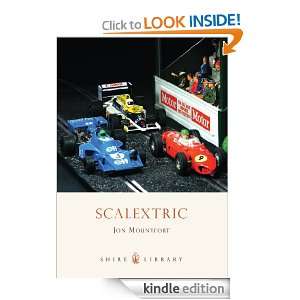 Scalextric (Shire Library) Jon Mountfort  Kindle Store