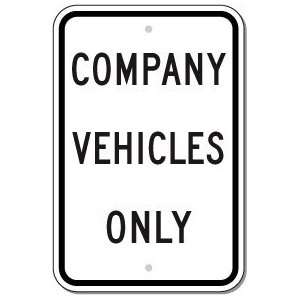  Metal traffic Sign 12x18 Company Vehicles Only Office 