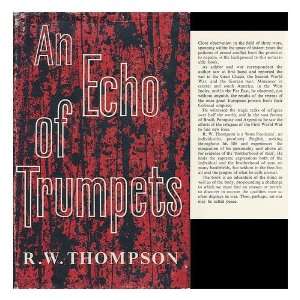  An Echo of Trumpets Reginald William (1904 1977) Thompson 
